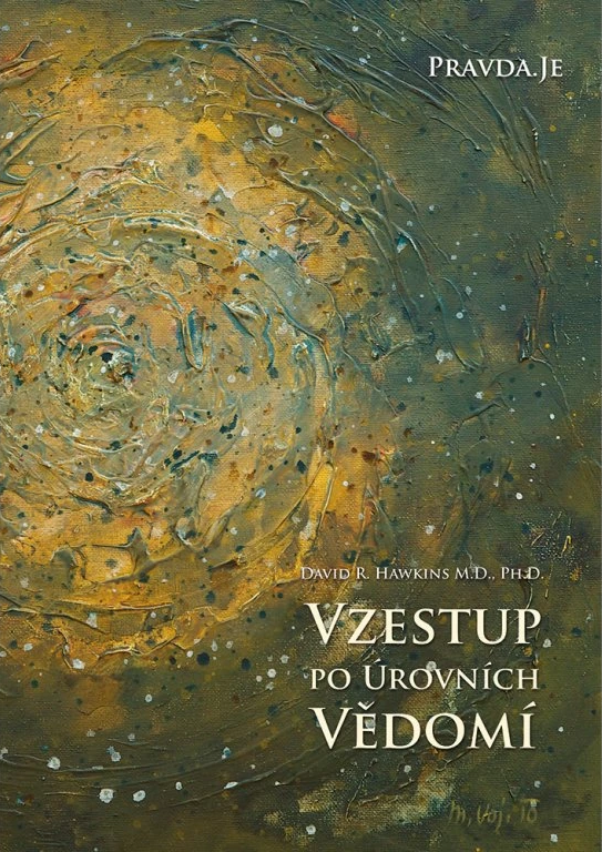 dawid r hawkins - vzestup po urovnich vedomi